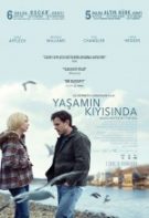 Yaşamın Kıyısında İzle Full Hd 1080p – Dram Filmleri (2017)