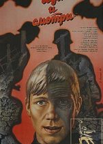 Come And See 1985 Türkçe Dublaj izle – Sovyetler Birliği Filmleri