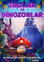 Troller ve Dinozorlar 2018 Tek Parça izle – ABD Animasyon Film Komedi